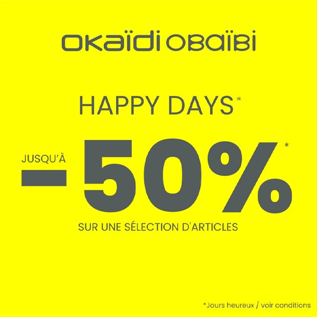 HAPPY DAYS : Jusqu'à -50% sur une sélection d'articles