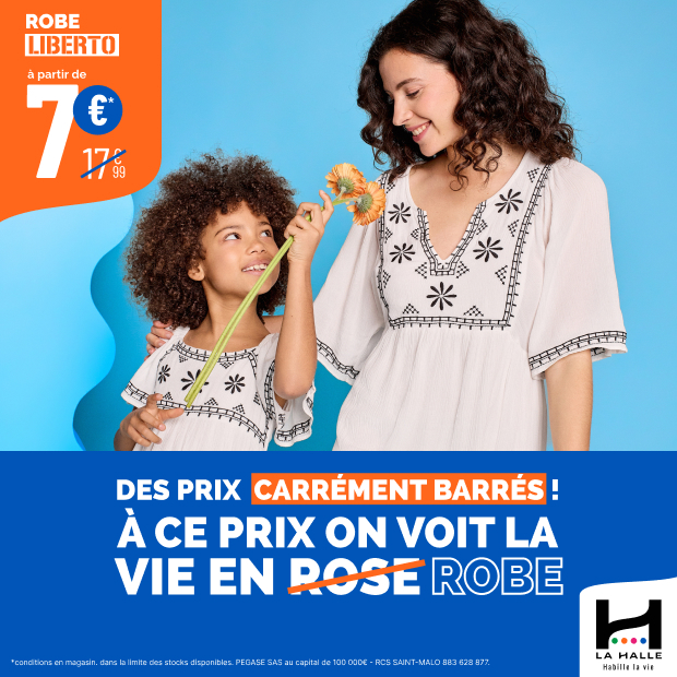Prix carrément barrés chez La Halle : robe Liberto à partir de 7€* du 1et au 15 avril 2026